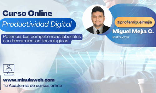Productividad Digital: Potencia tus competencias laborales con herramientas tecnológicas avanzadas